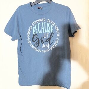 Love in Faith Because of God I Am Blue Graphic T-Shirt Medium Heathered